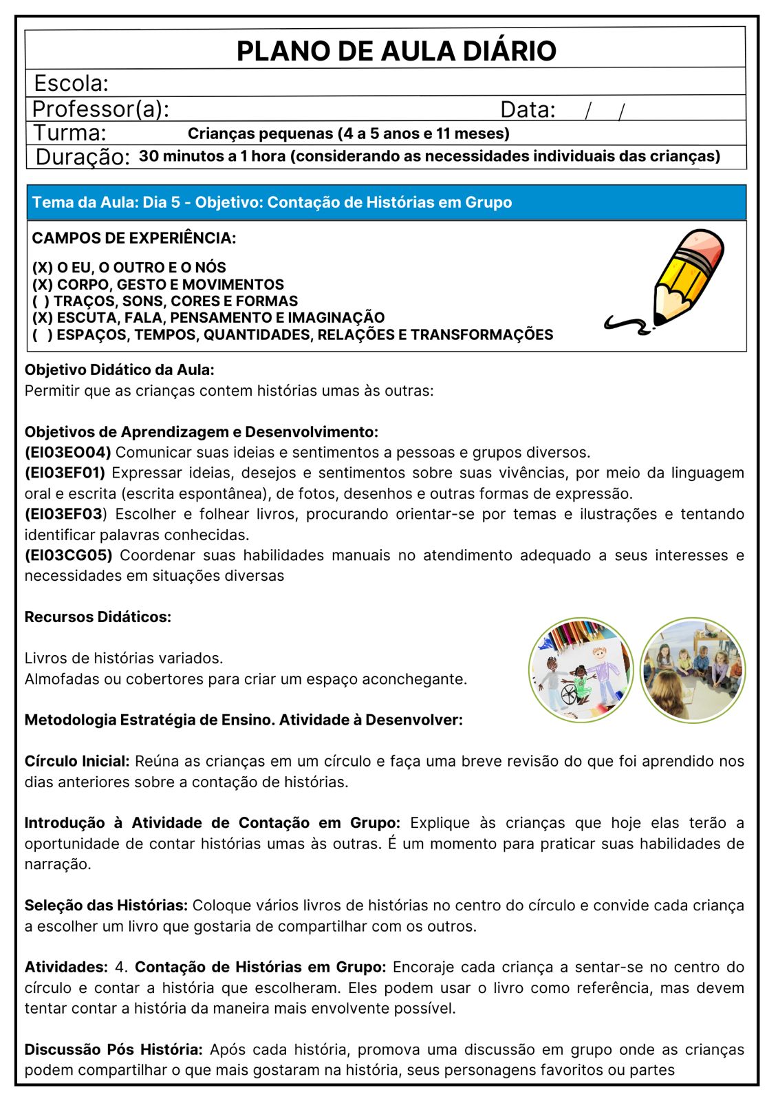 PLANEJAMENTOS DE AULAS DIÁRIOS PRÉ-ESCOLA I E II NOVOS - Imagem 3