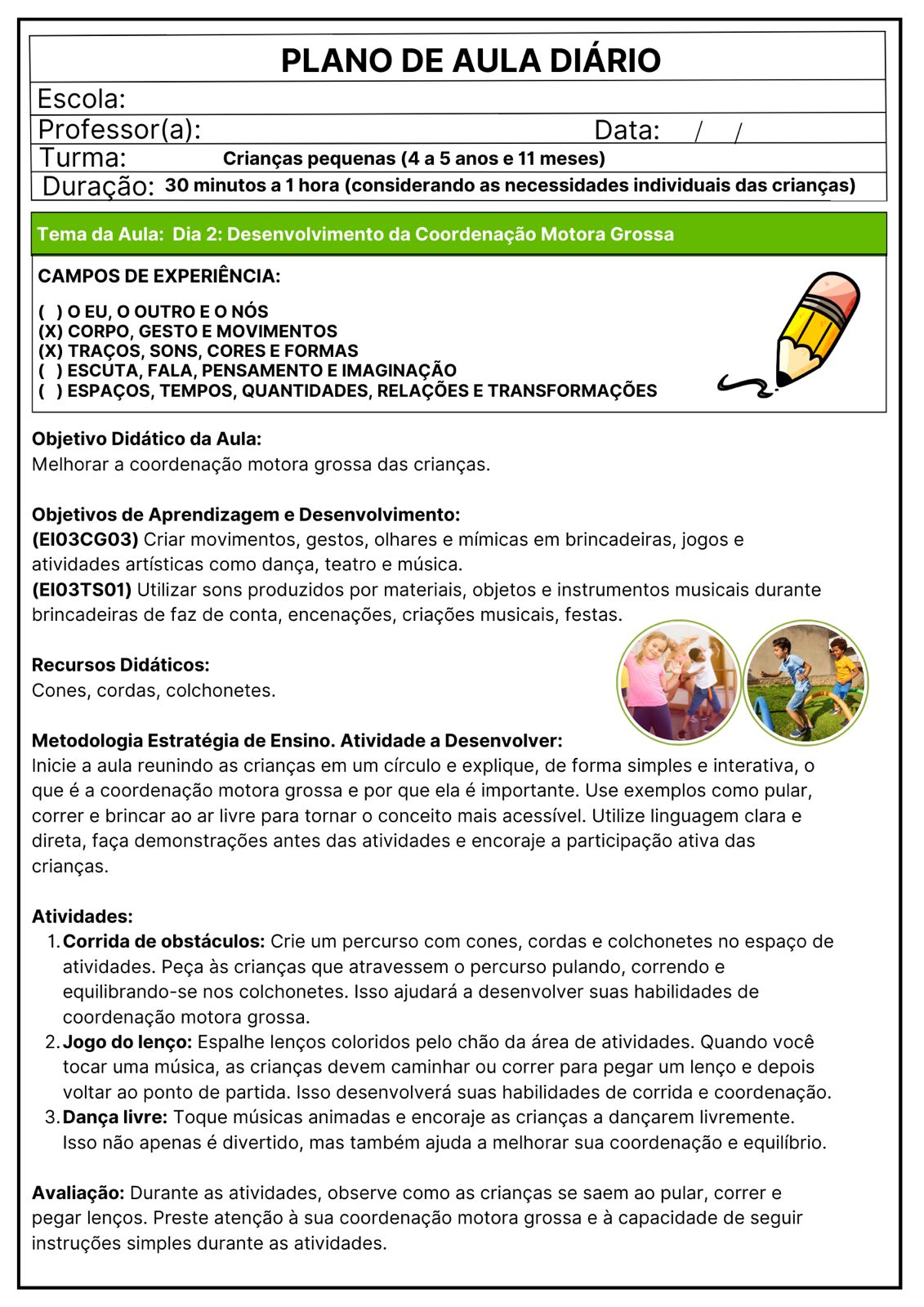 PLANEJAMENTOS DE AULAS DIÁRIOS PRÉ-ESCOLA I E II NOVOS - Imagem 2