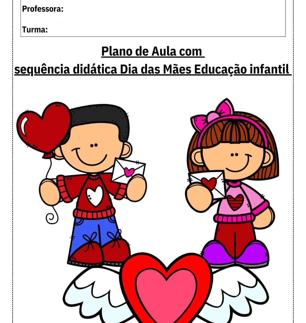 Plano de Aula com Sequência Didática – Dia das Mães | Educação Infantil